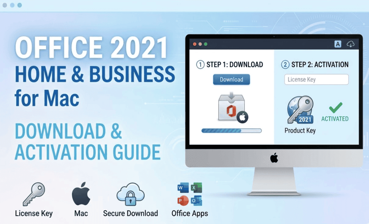 Office 2021 Home & Business for Mac: Download & Activation Guide
